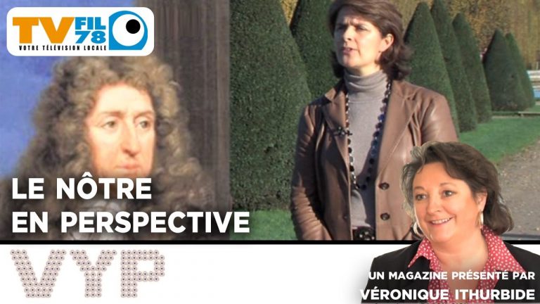 VYP – Le Nôtre en perspective