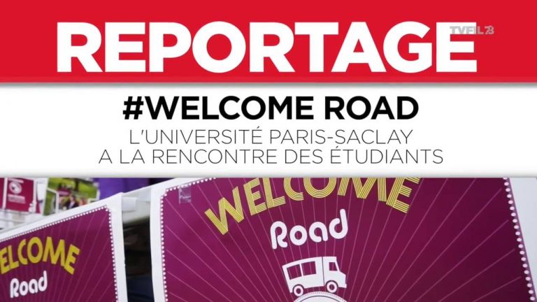 WELCOME ROAD – UNIVERSITÉ PARIS-SACLAY