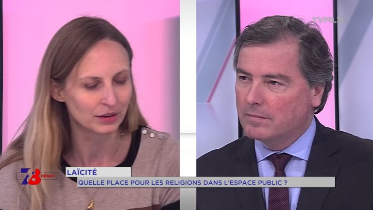 7/8 Le débat – les pratiques religieuses ont-elle encore une place dans l’espace publique ?