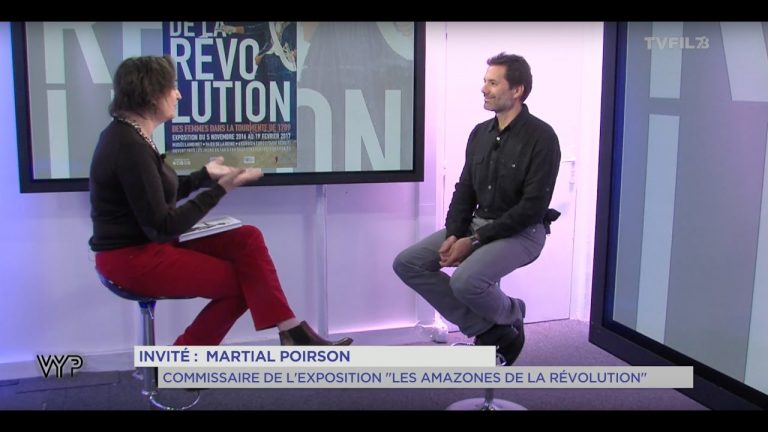 VYP – Martial Poirson, commissaire de l&rsquo;exposition &lsquo;LES AMAZONES DE LA RÉVOLUTION&rsquo;
