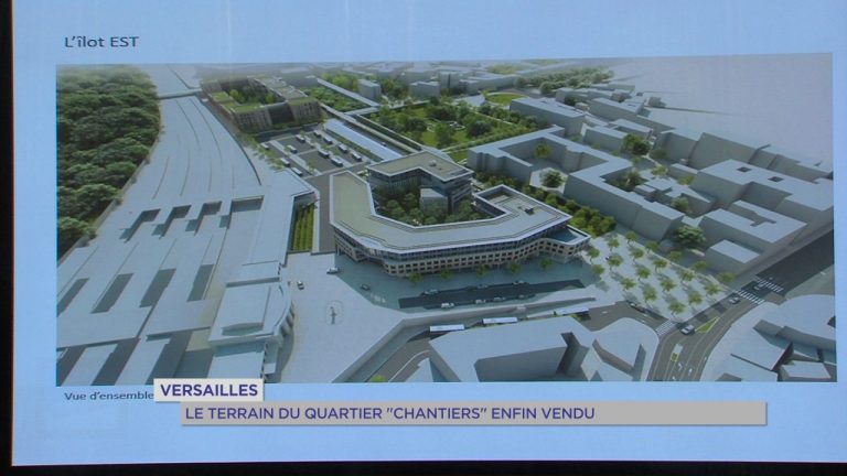 Versailles : le terrain du quartier &lsquo;Chantiers&rsquo; enfin vendu