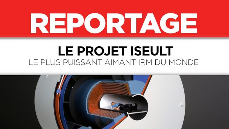 LE PROJET ISEULT / LE PLUS PUISSANT AIMANT DU MONDE
