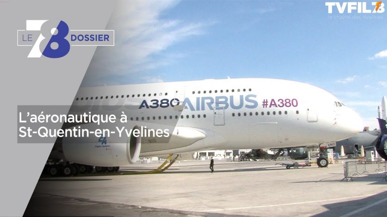 7/8 Le dossier – l’aéronautique à Saint-Quentin-en-Yvelines ?