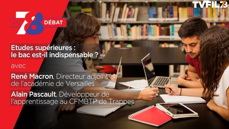 7/8 Le Débat – Etudes supérieures : le bac est-il indispensable ?