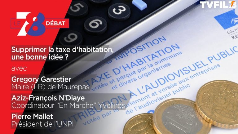 7/8 Le débat – Supprimer la taxe d’habitation, une bonne idée ?