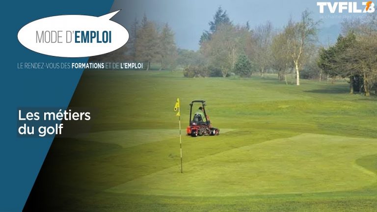 Mode d’emploi – Les métiers du Golf