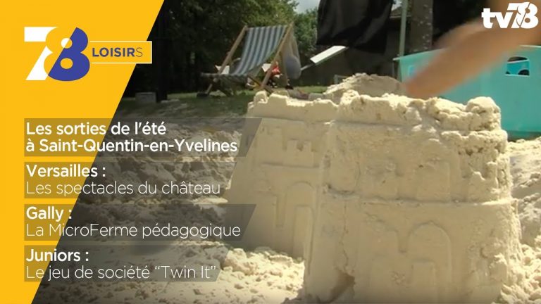 7/8 Loisirs – Les sorties de l’été à Saint-Quentin-en-Yvelines