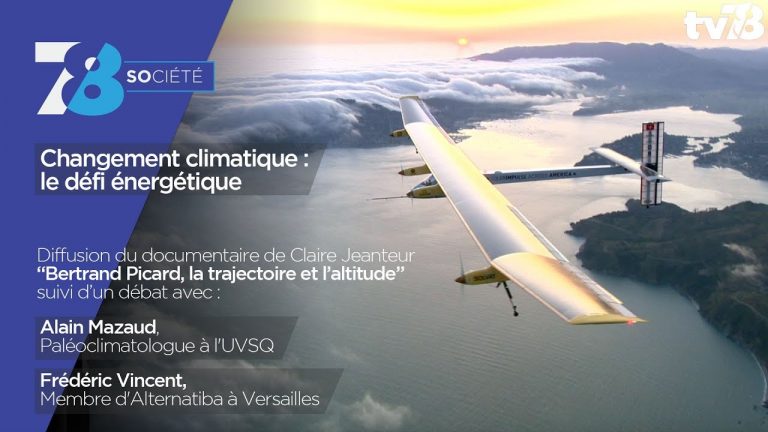 7/8 Société : Changement climatique : le défi énergétique