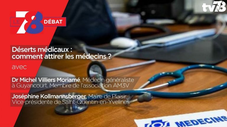 7/8 Débat – Déserts médicaux : comment attirer les médecins ?
