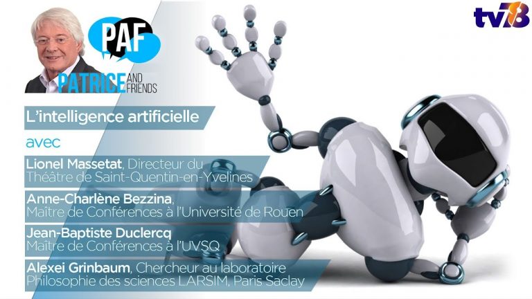 PAF – Patrice and Friends – l’intelligence artificielle – Emission du 16 février 2018