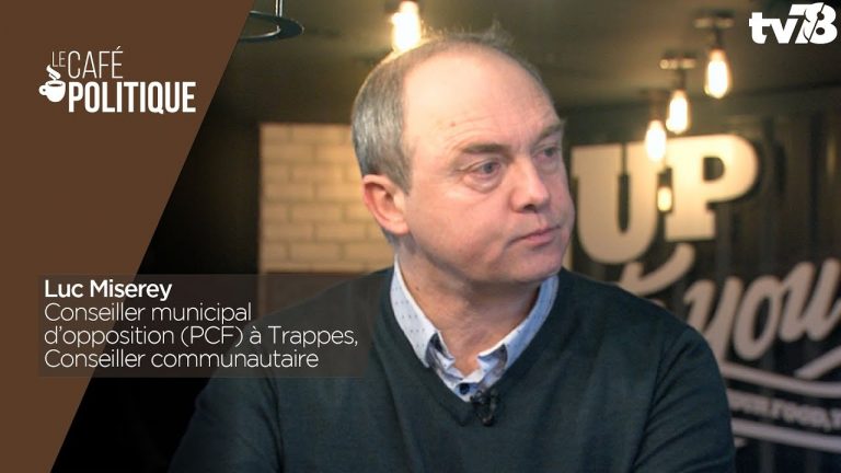 Café Politique n°59 – Luc Miserey, Elu d’opposition (PCF) à Trappes, Conseiller communautaire