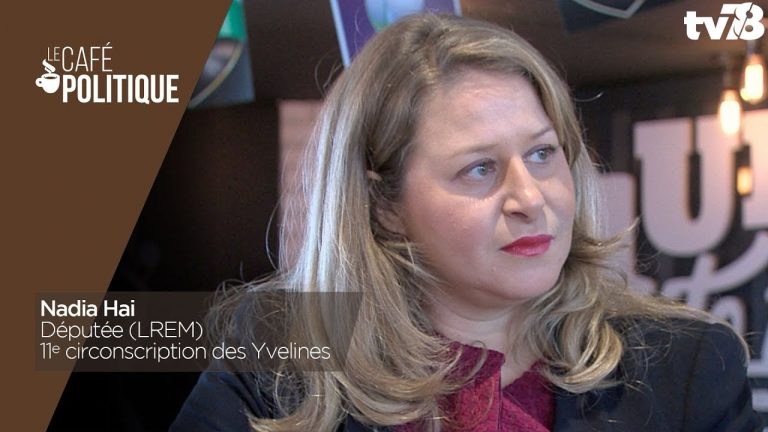 Café Politique n°61 – Nadia Hai, députée (LREM) de la 11e circonscription des Yvelines