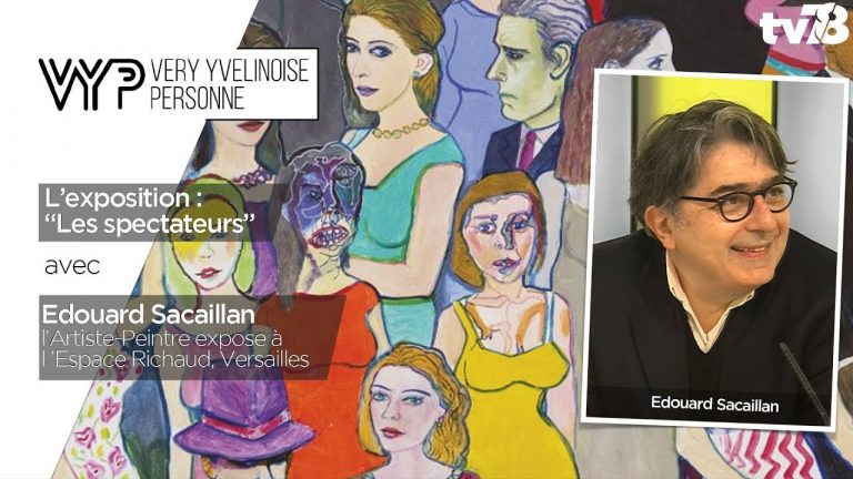 VYP – avec Edouard Sacaillan, Artiste-peintre – Exposition &lsquo;Les spectateurs&rsquo;
