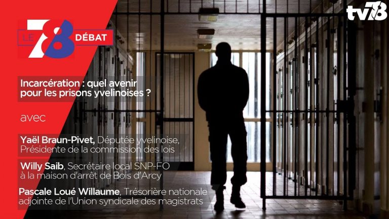 7/8 Débat – Incarcération : quel avenir pour les prisons yvelinoises ?
