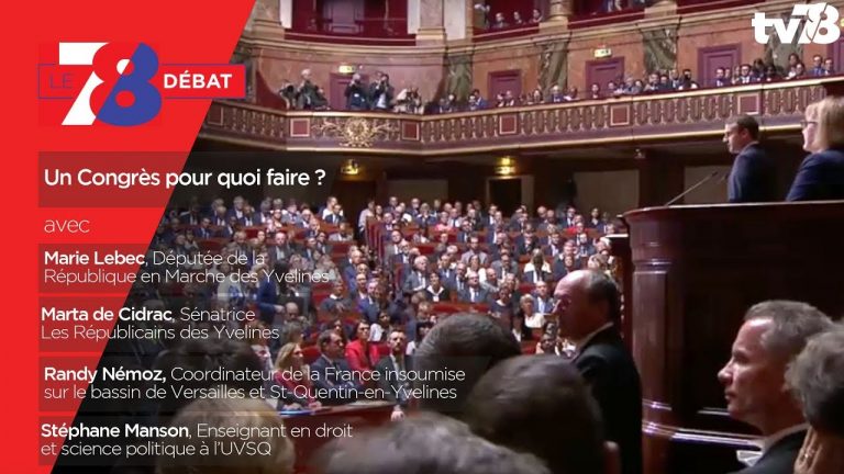 7/8 Débat – un Congrès pour quoi faire ?