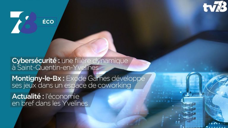 7/8 Eco – le dynamisme de la cybersécurité à SQY