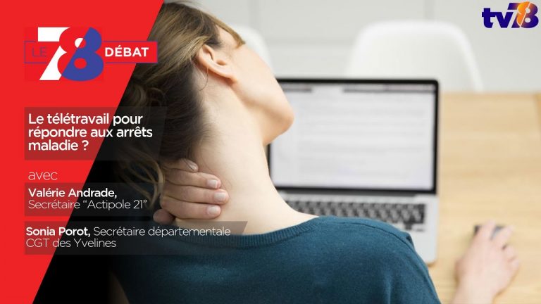 7/8 Le débat. Le télétravail pour répondre aux arrêts maladie ?