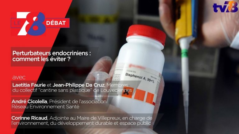 7/8 Le débat. Comment éviter les perturbateurs endocriniens ?