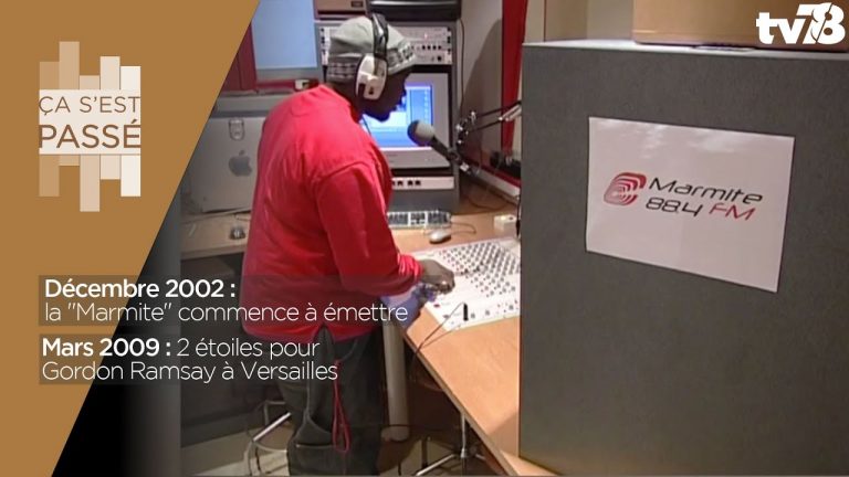 Ça s’est passé… 2 étoiles pour le « Trianon Palace” en 2009 et naissance de « Marmite FM“ en 2002