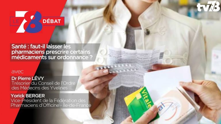 7/8 Débat. Faut-il laisser les pharmaciens prescrire certains médicaments sur ordonnance ?