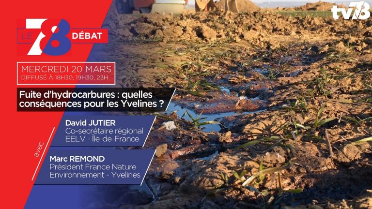 7/8 Débat. Fuite d’hydrocarbures : quelles conséquences pour les Yvelines ?