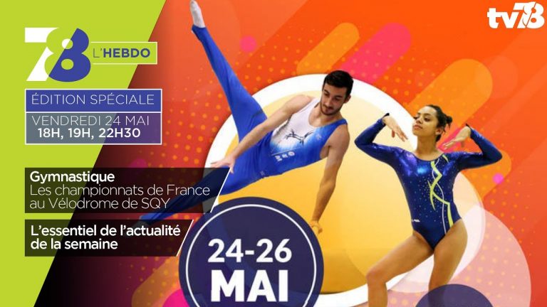 7/8 Hebdo. Edition spéciale Championnats de France de Gymnastique vendredi 24 mai 2019