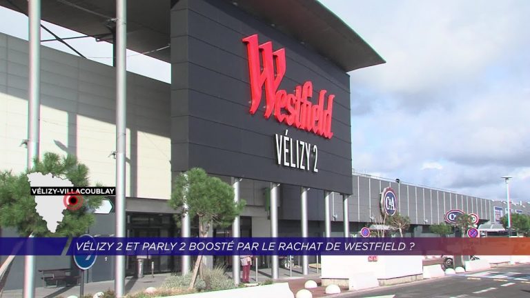 Yvelines | Vélizy 2 et Parly 2 boosté par le rachat de Westfield ?