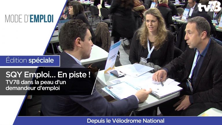 Mode d’Emploi. « SQY Emploi … en piste ! » TV78 dans la peau d’un demandeur d’emploi