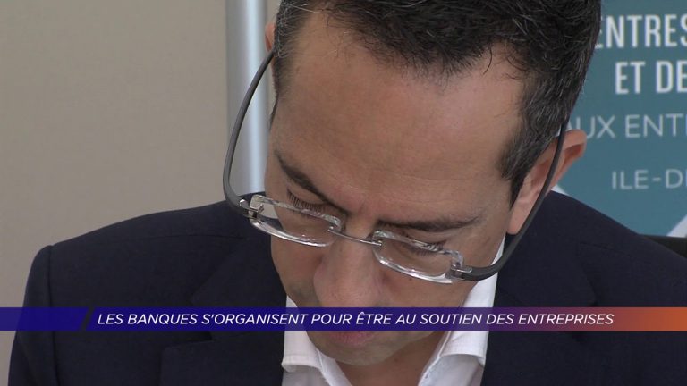 Yvelines | Les banques s’organisent pour être au soutien des entreprises