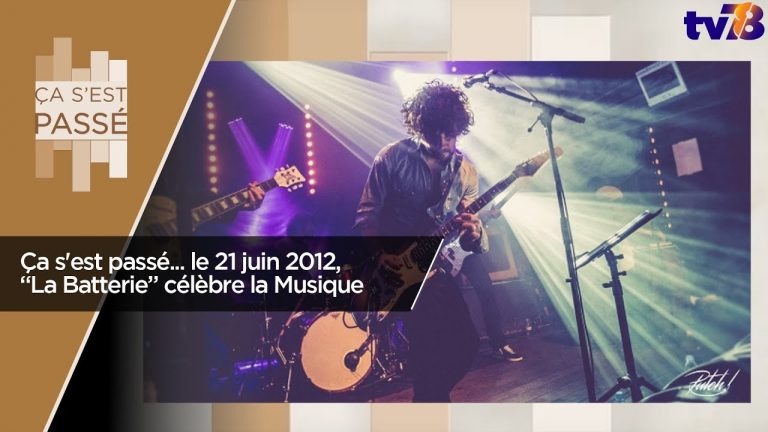 Ça s’est passé… le 21 juin 2012, « La Batterie » célèbre la Musique