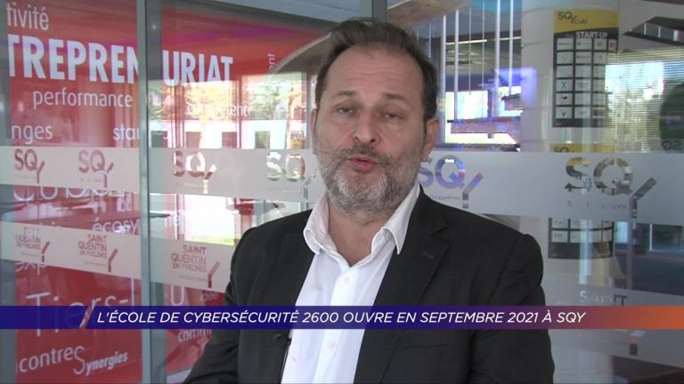 Yvelines | L’école de cybersécurité 2600 ouvre en septembre 2021 à SQY