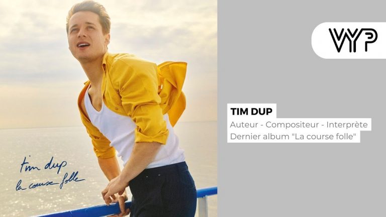 VYP avec Tim Dup, Auteur, compositeur, interprète