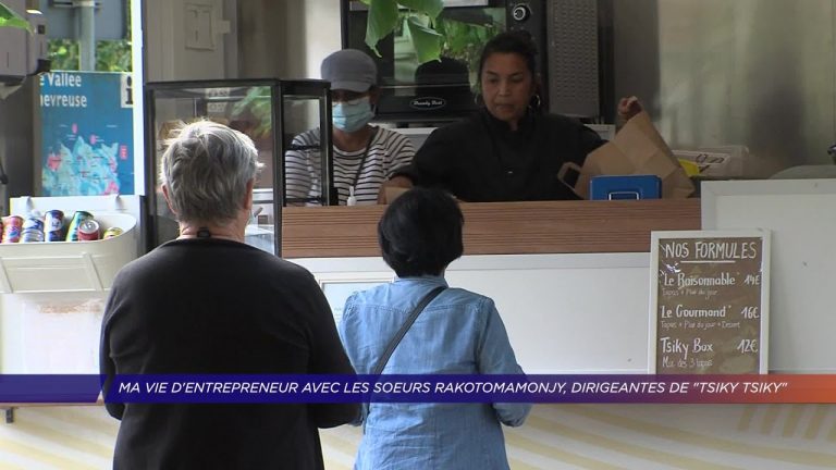 Yvelines | Ma vie d’entrepreneur avec les soeurs Rakotomamonjy, dirigeantes de « Tsiky Tsiky »