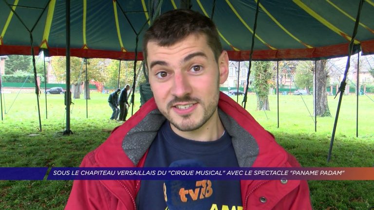 Yvelines | Sous le chapiteau Versaillais du « Cirque Musical » avec le spectacle « Paname Padam »