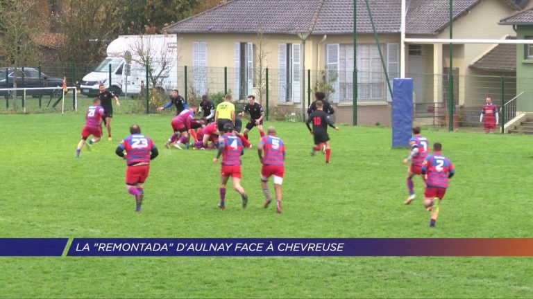 Yvelines | La “remontada“ d’Aulnay face à Chevreuse