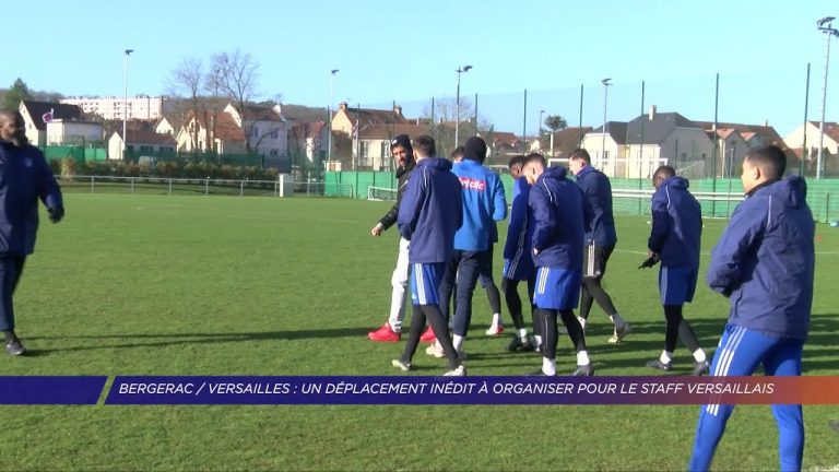 Yvelines | Bergerac / Versailles : Un déplacement inédit à organiser pour le staff Versaillais