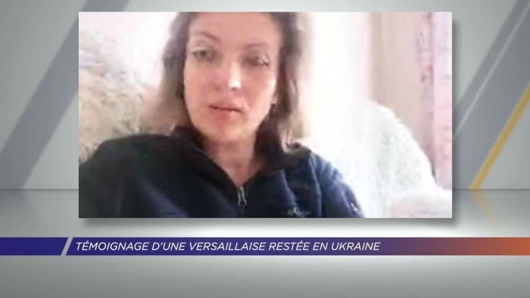 Yvelines | Témoignage d’une versaillaise restée en Ukraine