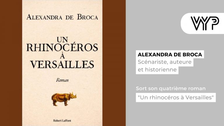 VYP avec Alexandra de Broca, scénariste, auteure et historienne