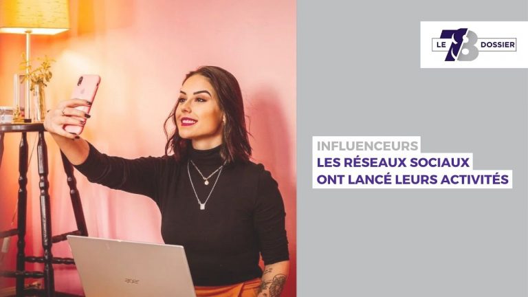 7/8 Dossier. Influenceurs : les réseaux sociaux ont lancé leurs activités