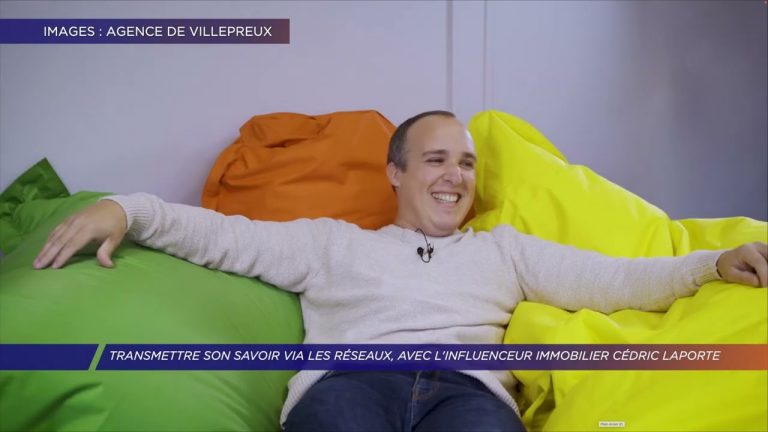 Yvelines | Transmettre son savoir via les réseaux, avec l’infuenceur immobilier Cédric Laporte