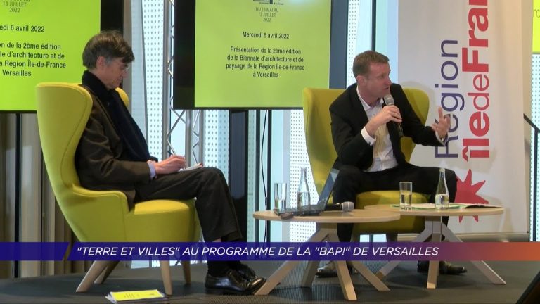 Yvelines | « Terre et Villes » au programme de la BAP! de Versailles