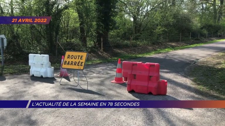 Yvelines | L’actu de la semaine en 78 secondes (du 18 au 22 avril)