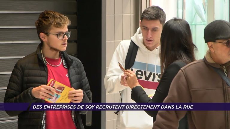 Yvelines | Des entreprises de SQY recrutent directement dans la rue