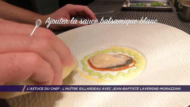 Yvelines | L’astuce du chef : l’huitre Gillardeau avec Jean-Baptise Lavergne-Morazzani