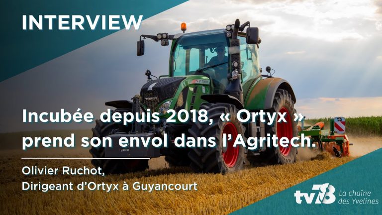Incubée depuis 2018, Ortix prend son envol dans l&rsquo;agritech
