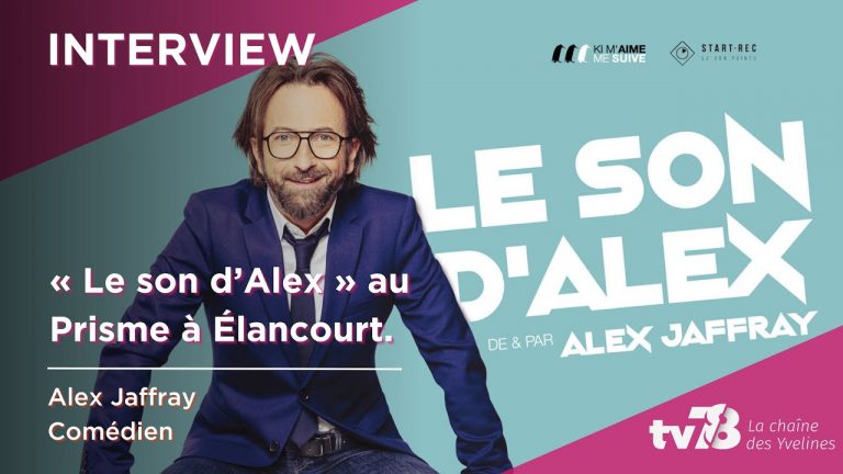 « Le Son d’Alex » sur la scène du Prisme d’Élancourt le 28 janvier