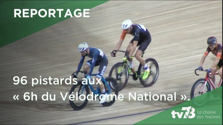 96 pistards présents aux « 6 Heures du Vélodrome National de SQY »