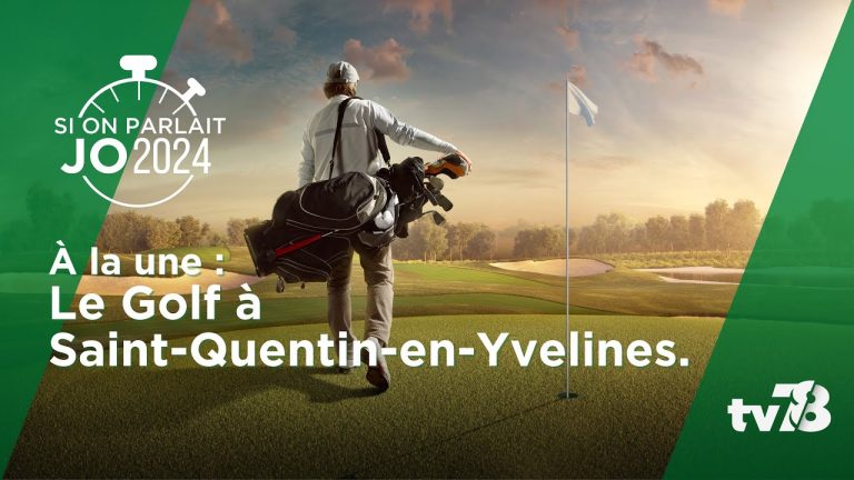 Si On Parlait JO 2024. Le golf à Saint-Quentin-en-Yvelines