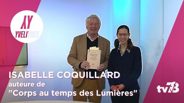 Yvelivres. Avec Isabelle Coquillard, auteure de « Corps au temps des Lumières »