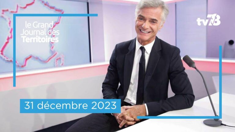 Le Grand JT Des Territoires – 31 décembre 2023